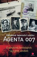 Odhalené tajemství vzniku agenta 007 - Elektronická kniha