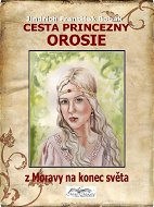 Cesta princezny Orosie - Elektronická kniha