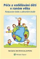 Péče a vzdělávání dětí v raném věku - E-kniha