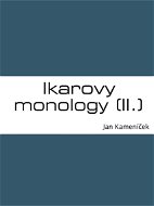 Ikarovy monology (II.) - Elektronická kniha
