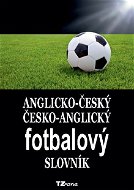 Anglicko-český / česko-anglický fotbalový slovník - E-kniha