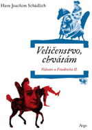 Veličenstvo, chvátám: Voltaire u Friedricha II. - Elektronická kniha
