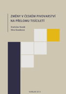 Změny v českém pivovarství na přelomu tisíciletí - Elektronická kniha