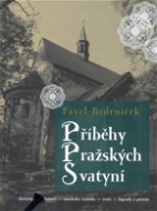Příběhy pražských svatyní - Elektronická kniha