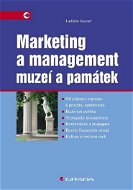 Marketing a management muzeí a památek - Elektronická kniha