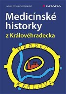 Medicínské historky z Královéhradecka - Elektronická kniha