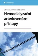 Hemodialyzační arteriovenózní přístupy - E-kniha