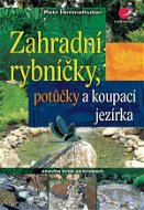 Zahradní rybníčky, potůčky a koupací jezírka - Elektronická kniha