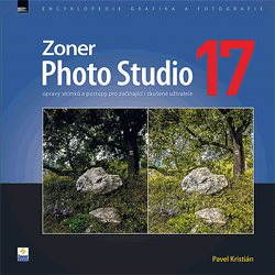 Zoner Photo Studio 17 – úpravy snímků a postupy pro začínající i zkušené uživatele - Elektronická kniha - Hlavní obrázek