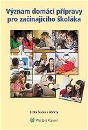 Význam domácí přípravy pro začínajícího školáka - E-kniha