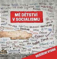 Mé dětství v socialismu - E-kniha