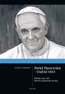 Papež František - Umění vést - E-kniha