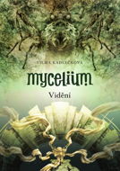 Mycelium IV: Vidění - E-kniha