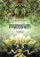 Mycelium IV: Vidění - Elektronická kniha