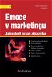 Emoce v marketingu - E-kniha