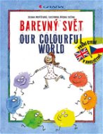 Barevný svět/Our Colourful World - E-kniha