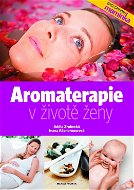 Aromaterapie v životě ženy - Elektronická kniha