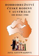 Dobrodružství české rodiny v Austrálii - Elektronická kniha