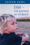 Dítě – váš partner ve výchově - Elektronická kniha