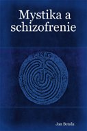 Mystika a schizofrenie - Elektronická kniha