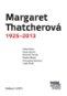 Margaret Thatcherová 1925–2013 - Elektronická kniha