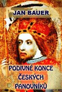 Podivné konce českých panovníků - E-kniha