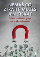 Nemáš co ztratit, můžeš jen získat - Elektronická kniha