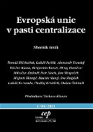 Evropská unie v pasti centralizace - Elektronická kniha