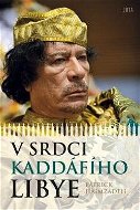 V srdci Kaddáfího Libye - E-kniha