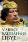 V srdci Kaddáfího Libye - Elektronická kniha