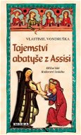 Tajemství abatyše z Assisi - Elektronická kniha