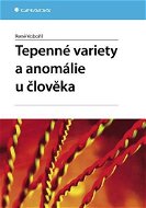 Tepenné variety a anomálie u člověka - Elektronická kniha