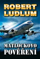 Matlockovo pověření - Robert Ludlum