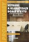 Větrání a klimatizace domů a bytů - Elektronická kniha