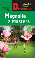 Magnolie z Masters - E-kniha