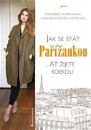 Jak se stát Pařížankou - E-kniha