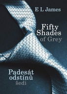 Fifty shades of Grey - Padesát odstínů šedi - E L James