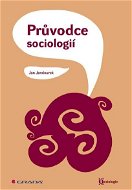Průvodce sociologií - Elektronická kniha