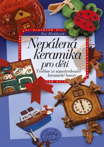 Nepálená keramika pro děti - Elektronická kniha - Hlavní obrázek