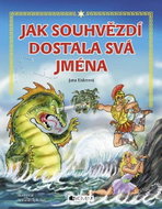 Jak souhvězdí dostala svá jména – pro děti - Elektronická kniha