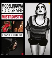 Modelingová fotografie – mistrovství - Elektronická kniha