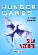 Hunger Games – Síla vzdoru - Suzanne Collins