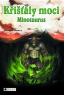 Křišťály moci – Minotaurus - Elektronická kniha