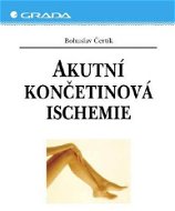 Akutní končetinová ischemie - Elektronická kniha