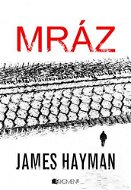 James Hayman – Mráz - Elektronická kniha