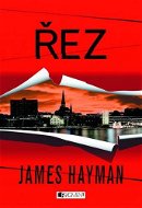 James Hayman – Řez - Elektronická kniha