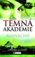 Temná akademie – Rozpolcení - Elektronická kniha