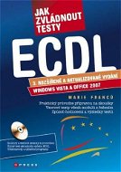 Jak zvládnout testy ECDL - E-kniha