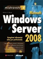 Mistrovství v Microsoft Windows Server 2008 - Elektronická kniha