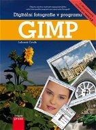 Digitální fotografie v programu GIMP - Elektronická kniha